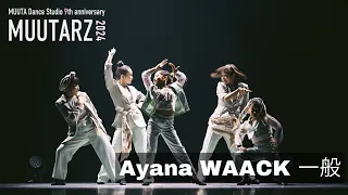 MUUTARZ 2024【2.2 Ayana WAACK一般 class   】