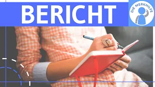 Wie schreibe ich einen Bericht? Aufbau, Struktur, Einleitung, Hauptteil & Schluss einfach erklärt