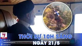 Iran quyết tâm làm rõ nguyên nhân trực thăng Tổng thống gặp nạn; nghệ thuật hay bôi bẩn đường phố