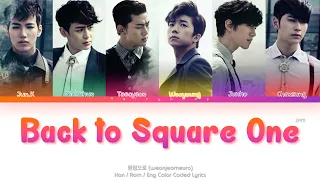 2PM (투피엠) Back to Square One (원점으로) Color Coded Lyrics (Han/Rom/Eng)