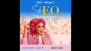 SheEO Business Disruptors, hosted by Marsai Martin, powered by Walmart, featuring Chef Pii