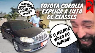 TOYOTA COROLLA EXPLICA A LUTA DE CLASSES | O MELHOR VÍDEO DO MUNDO