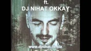 Dj Nihat Okkay ft.Soner Sarikabadayi - Itiraz(Club Edit Mix)