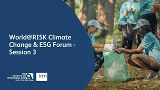 World@RISK Climate Change & ESG Forum - Session 3