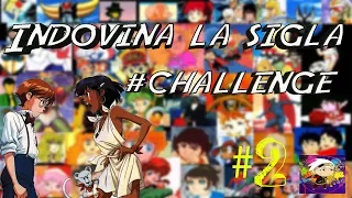 Quiz anime - Indovina la sigla #CHALLENGE #2