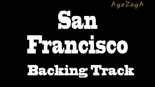 San Francisco -  Backing Track