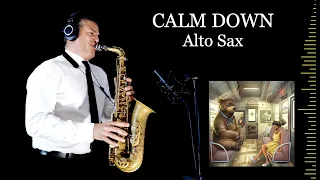 CALM DOWN - Rema/S.Gomez - Alto Sax - Free score