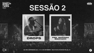 Be One Conference 2021 | Session 2 - Drops e Pra. Mariana Machado | #AOVIVO 🔥