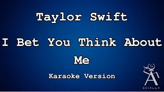 Taylor Swift - I Bet You Think About Me (Feat  Chris Stapleton) (Taylor’s Version) (KARAOKE)