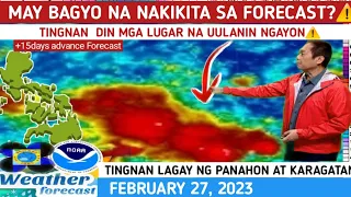 MAY BAGYO NA PARATING?😱⚠️TINGNAN DITO⚠️| WEATHER UPDATE TODAY FEBRUARY 27, 2023