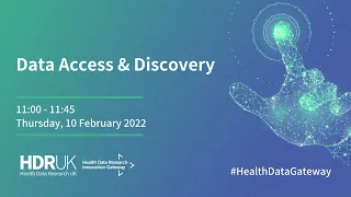 Data Access and Discovery - February 2022