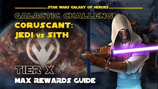 Max rewards Tier 10 Coruscant: Jedi vs Sith Fleet Galactic Challenge | SWGOH GC X