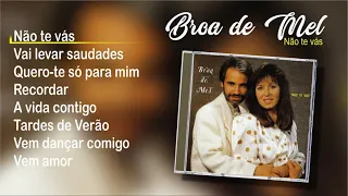 Broa de Mel - Não te vás (Full album)