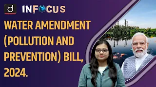 Water Amendment Pollution and Prevention Bill, 2024 | UPSC | Drishti IAS English