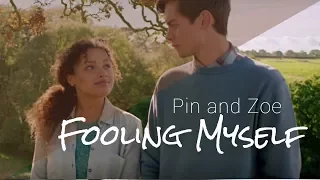 Pin + Zoe │ Fooling Myself │