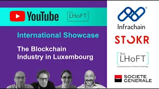 International Showcase: The Blockchain Industry in Luxembourg