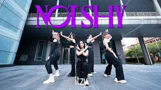 [KPOP IN PUBLIC] ITZY(있지)－Not Shy｜Dance Cover from Taiwan