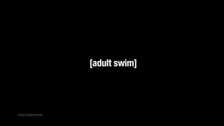 [adult swim too] - Continuity (August 6, 2023)