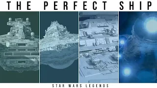 What is the PERFECT Star Wars CAPITAL SHIP? | Star Wars Legends Lore