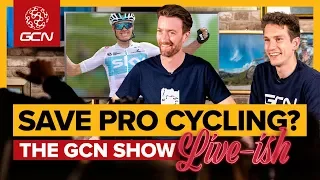 The First (And Last?!) GCN Show Live! Does Pro Cycling Need A Budget Cap?  |  Ep. 324