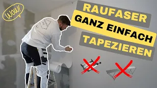 Die WICHTIGSTEN TIPPS zum Raufaser tapezieren