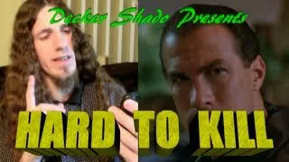 Hard to Kill Review by Decker Shado