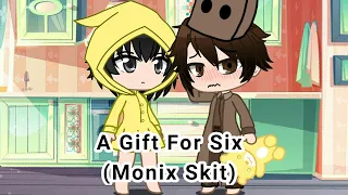 A Gift For Six || Monix (Mono x Six) || Ft. Little Nightmares Kids