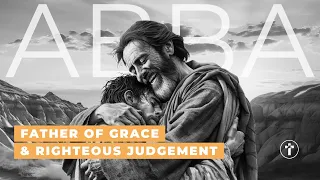 Father of grace & righteous judgement | Paul Benger