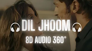 "Dil Jhoom - Shreya Ghoshal, Vishal Mishra | 8D Audio Extravaganza | Tanishk Bagchi's