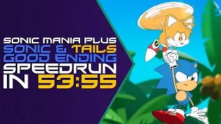 Sonic Mania Plus - Sonic & Tails - Good Ending Speedrun in 53:55