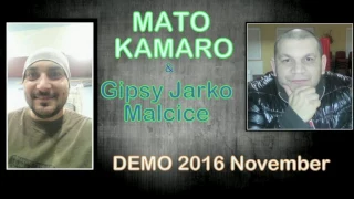 MATO KAMARO & GIPSY JARKO MALCICE CELY ALBUM 2016 NOVEMBER