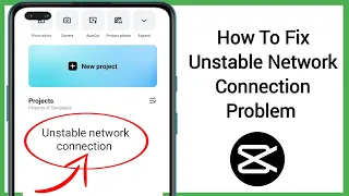 How To Fix Unstable Network Connection Problem in Capcut 2024