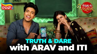 Truth and Dare Challenge | Sindurara Adhikar | Arav | Iti | Funny Segment | Tarang Plus