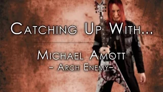 Michael Amott, Arch Enemy: Gear Interview