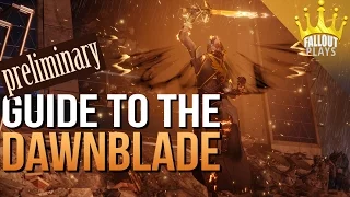 Guide to the Dawnblade (Preliminary) | DESTINY 2