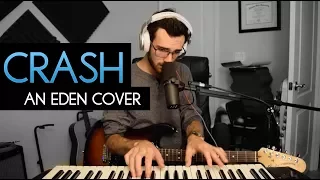 crash - EDEN Cover [WITH TABS/CHORDS]