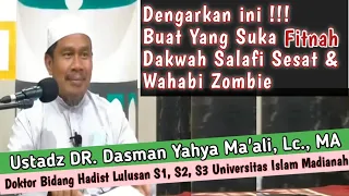 Membantah FITNAH KEJI : Salafi=Sesat / Wahabi=Zombie ??? || Ustadz DR. Dasman Yahya Ma'ali, Lc., MA