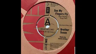 Brother Susan - See My Fingers Fly (UK Junkshop Glam 74)