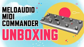 The MeloAudio Midi Commander Unboxing