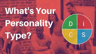 What's your Personality Type? Intro to the DISC Personality Test