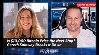 Is $10,000 Bitcoin Price the Next Stop? Gareth Soloway Breaks it Down | Stansberry Research