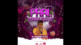 Mixtape Pral Manyenw Dj Around-G Mix TEAM DAN FÈ Remix (Mixtape Rabo 2024 Part 1/2)