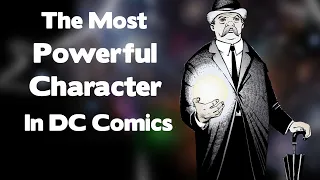 The Most Powerful Being in DC Comics - The Presence - DC Comics Explained