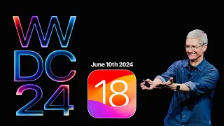 WWDC 2024 - iOS 18 CONFIRMED!