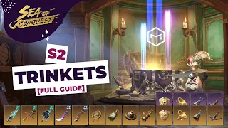 Sea of Conquest: S2 Trinkets Full Guide | Mastering Trinkets | Your Guide to Powering Up