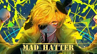 Mad Hatter -  Nightcore {Male Version}