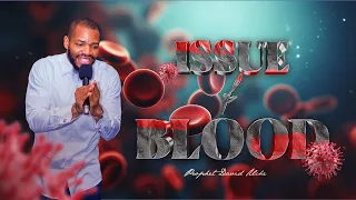 ISSUE OF BLOOD || WITH PROPHET DAVID UCHE || TRUTH TV