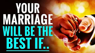 Your Marriage Will Be Passionate With SOMEONE God Has Prepared For You If...