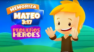 MATEO 3:17 📣🌤️ - Memoriza la Biblia con Pequeños Héroes para niños