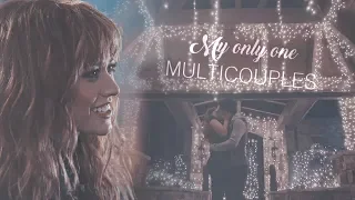 Multicouples || My Only One [B-day Collab]